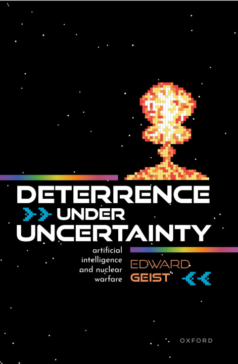 Knjiga Deterrence under Uncertainty Geist