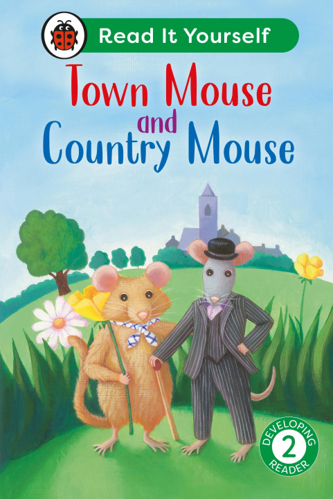 Kniha Town Mouse and Country Mouse:  Read It Yourself - Level 2 Developing Reader Ladybird