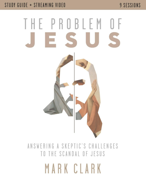Kniha The Problem of Jesus Study Guide plus Streaming Video Mark Clark