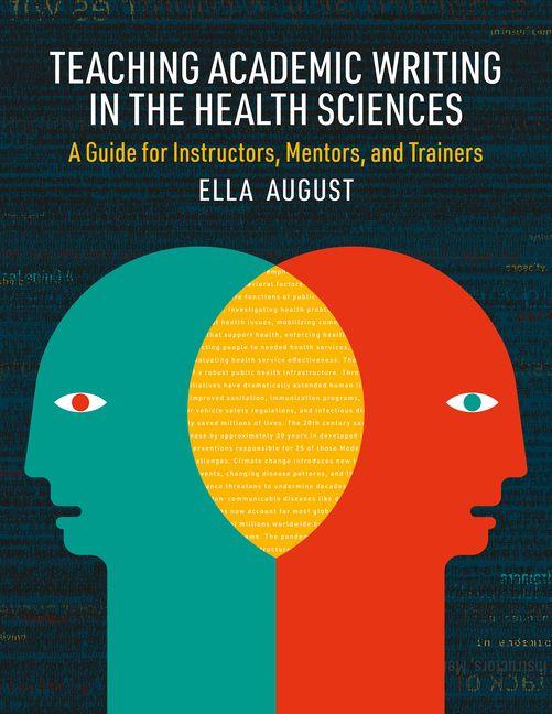 Kniha Teaching Academic Writing in the Health Sciences Dr. Ella August