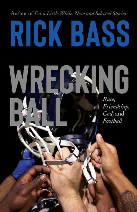 Book Wrecking Ball Rick Bass