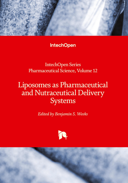 Kniha Liposomes as Pharmaceutical and Nutraceutical Delivery Systems Rosario Pignatello