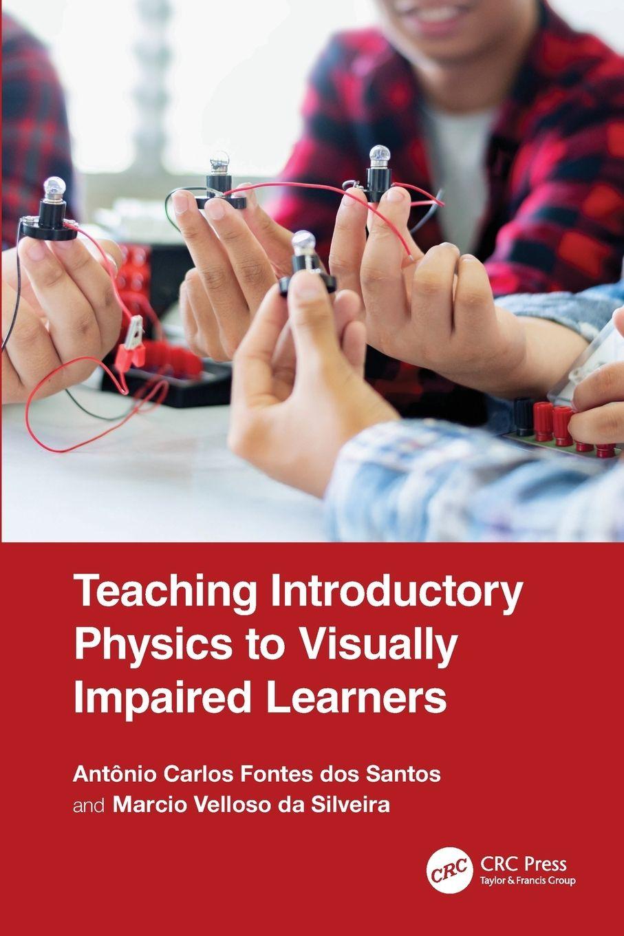 Carte Teaching Introductory Physics to Visually Impaired Learners Marcio Velloso Da Silveira