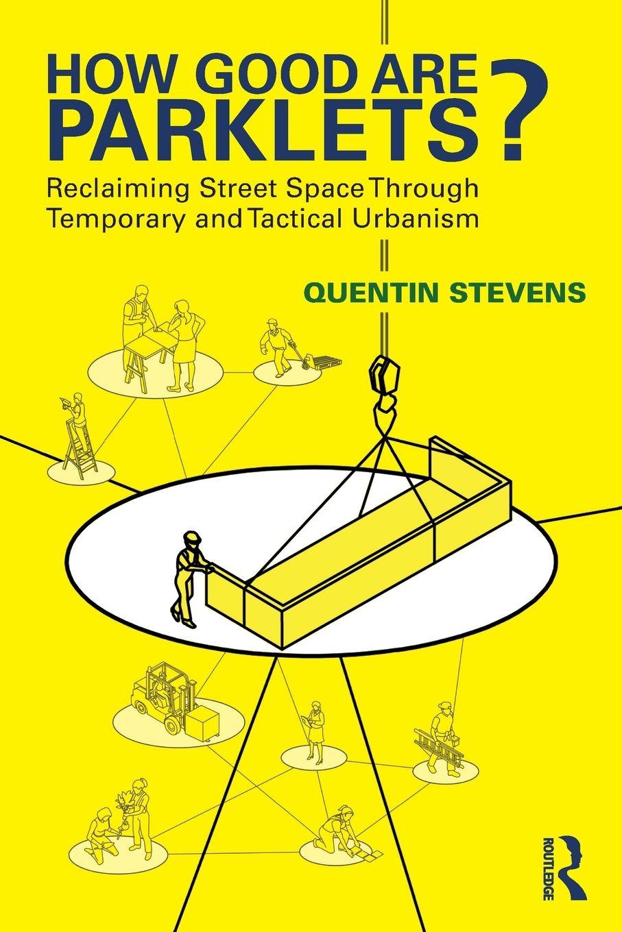 Kniha How Good Are Parklets? Quentin Stevens