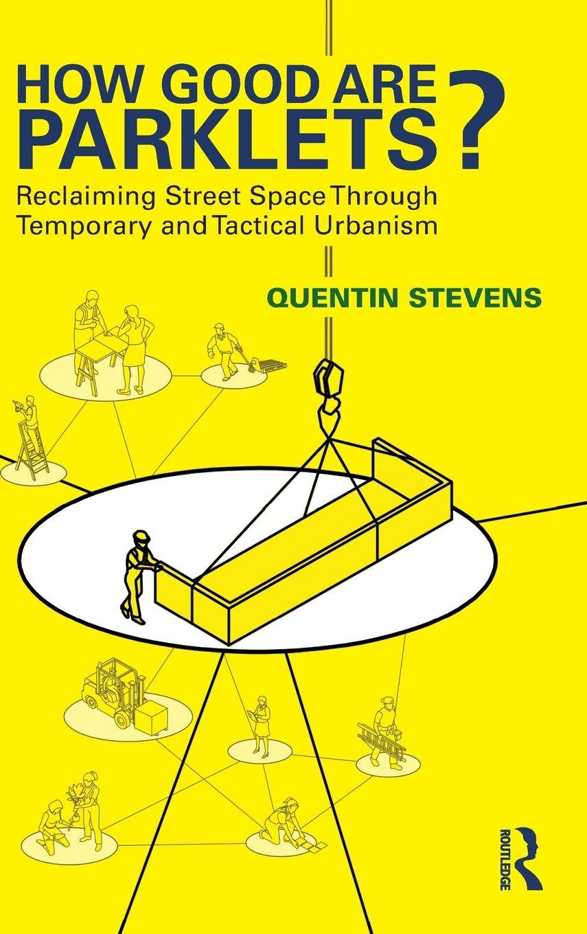 Knjiga How Good Are Parklets? Quentin Stevens