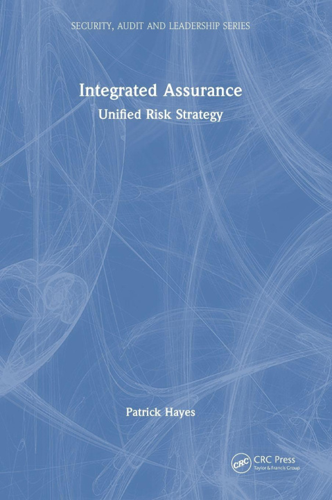 Kniha Integrated Assurance Patrick Hayes