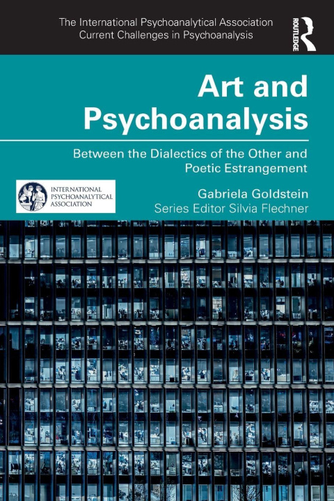 Kniha Art and Psychoanalysis Gabriela Goldstein