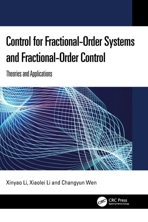 Libro Control for Fractional-Order Systems and Fractional-Order Control Xiaolei Li