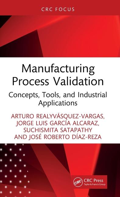 Kniha Manufacturing Process Validation Jorge Luis García Alcaraz