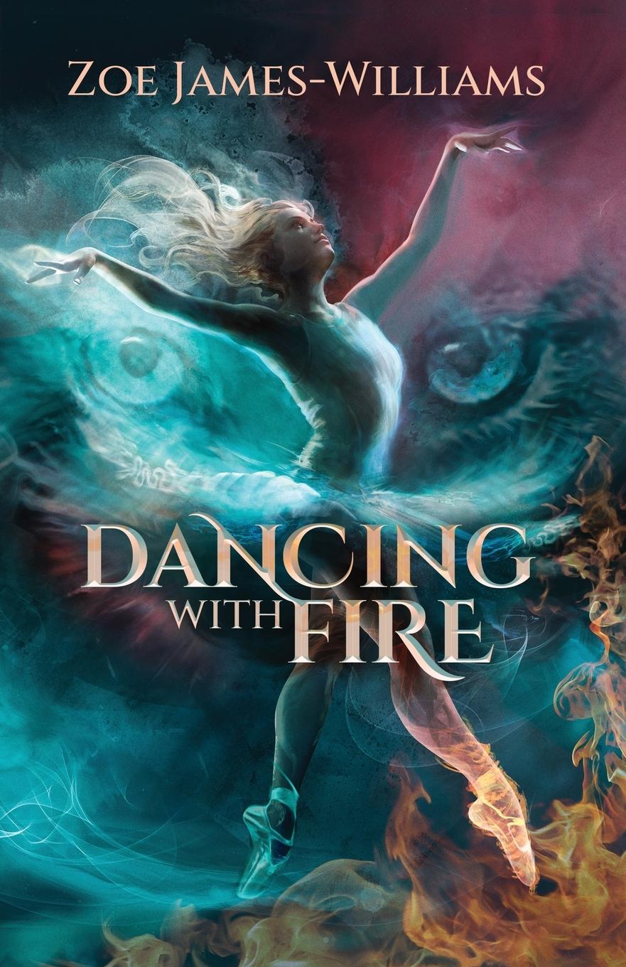 Kniha Dancing With Fire Zoe James-Williams