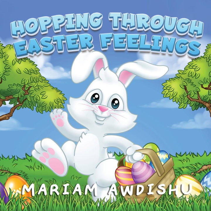 Kniha Hopping Through Easter Feelings Mariam Awdishu
