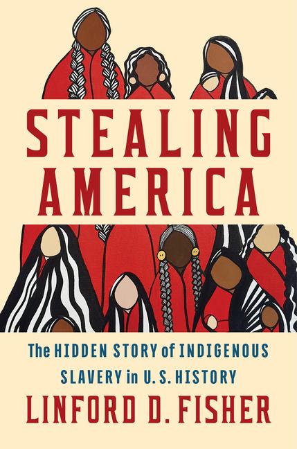 Carte Stealing America FISHER LINFORD D