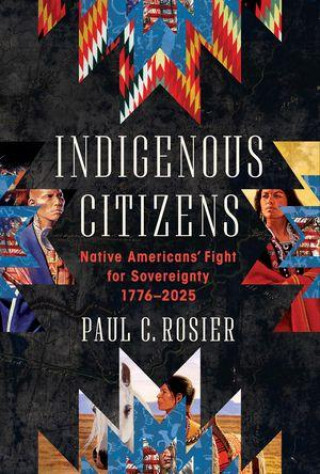 Kniha Indigenous Citizens ROSIER PAUL C