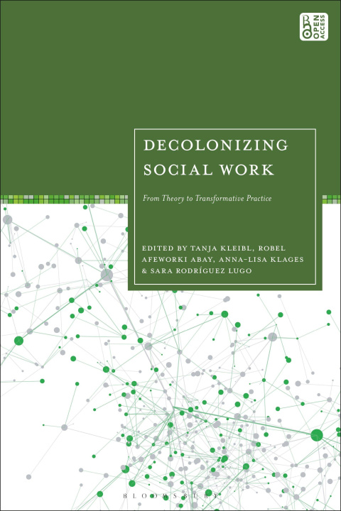 Kniha Decolonizing Social Work Robel Afeworki Abay