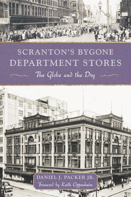 Книга Scranton's Bygone Department Stores Packer Jr.