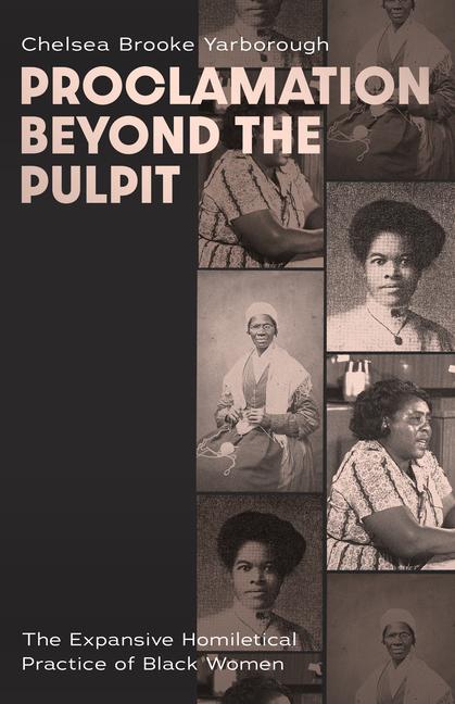 Kniha Proclamation Beyond the Pulpit Chelsea Brooke Yarborough
