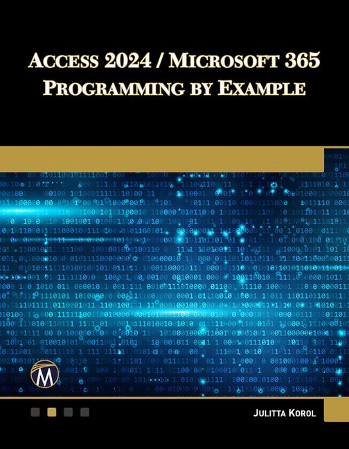 Książka Access 2024 / Microsoft 365 Programming by Example Julitta Korol