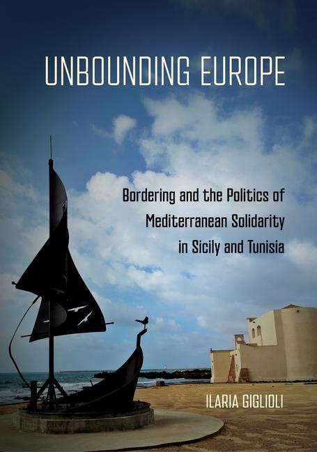 Kniha Unbounding Europe Ilaria Giglioli
