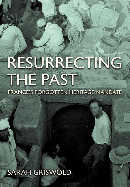 Kniha Resurrecting the Past Sarah Griswold