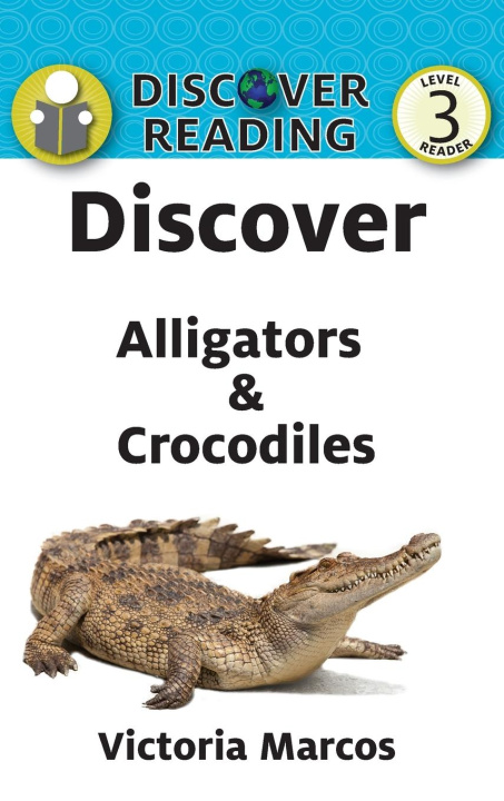 Kniha Discover Alligators & Crocodiles 