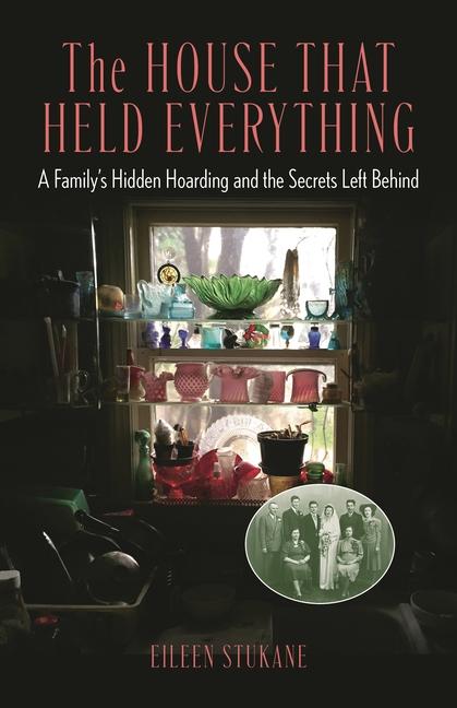 Kniha The House That Held Everything Eileen Stukane