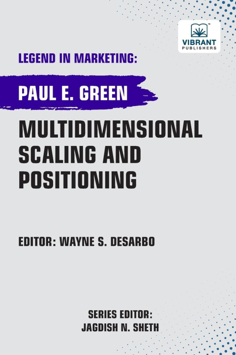 Kniha Multidimensional Scaling and Positioning Vibrant Publishers