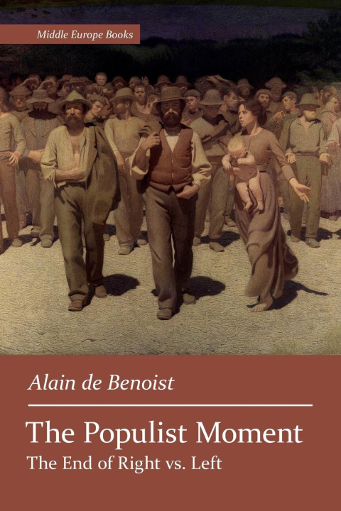 Kniha The Populist Moment F Roger Devlin