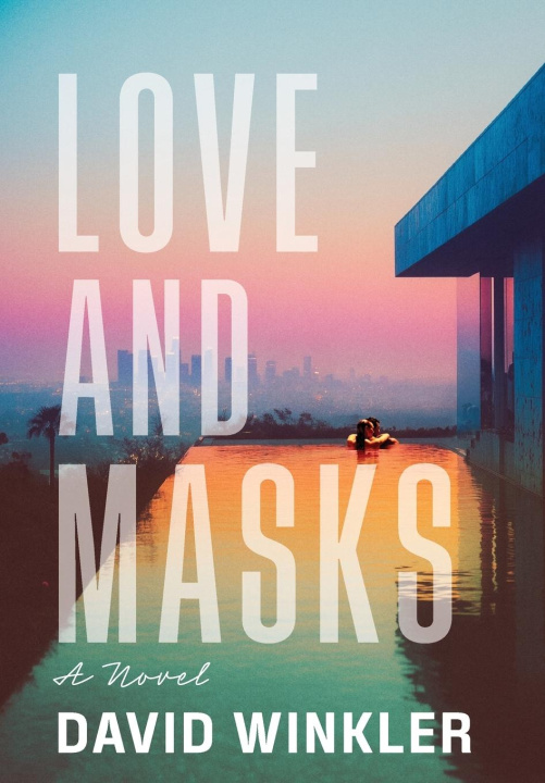 Knjiga Love and Masks David Winkler