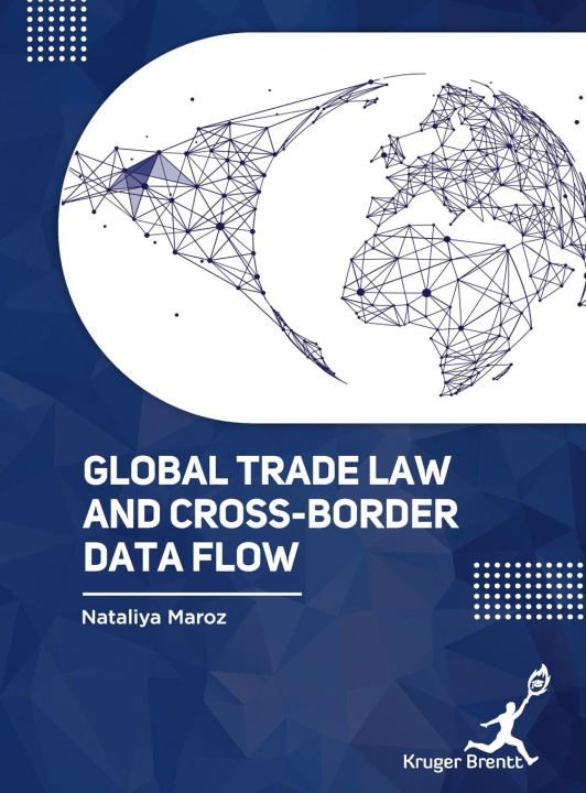 Книга Global Trade Law and Cross Border Data Flow 