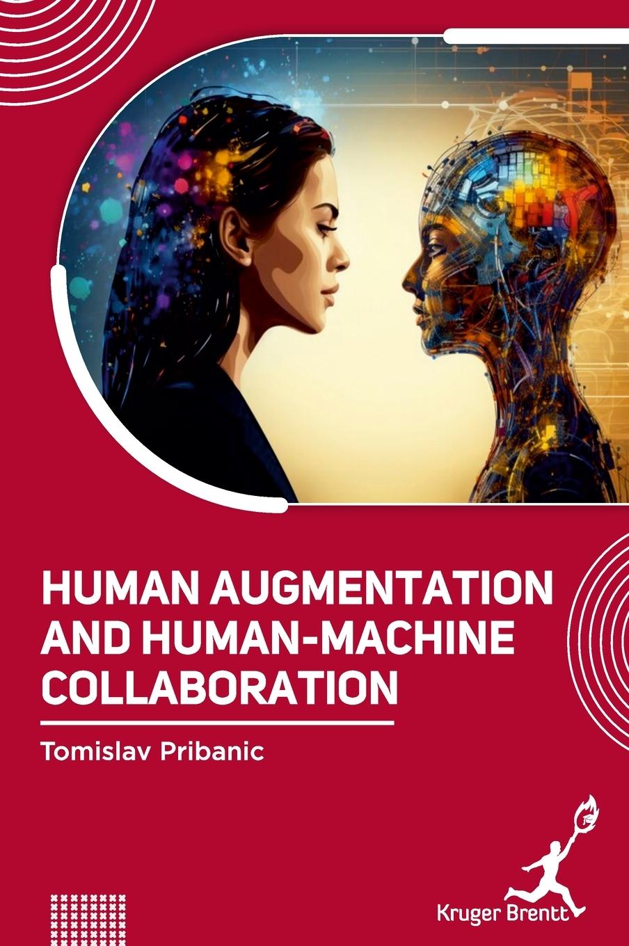Kniha Human Augmentation and Human Machine Collaboration 