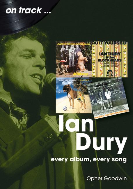 Boek Ian Dury On Track Opher Goodwin