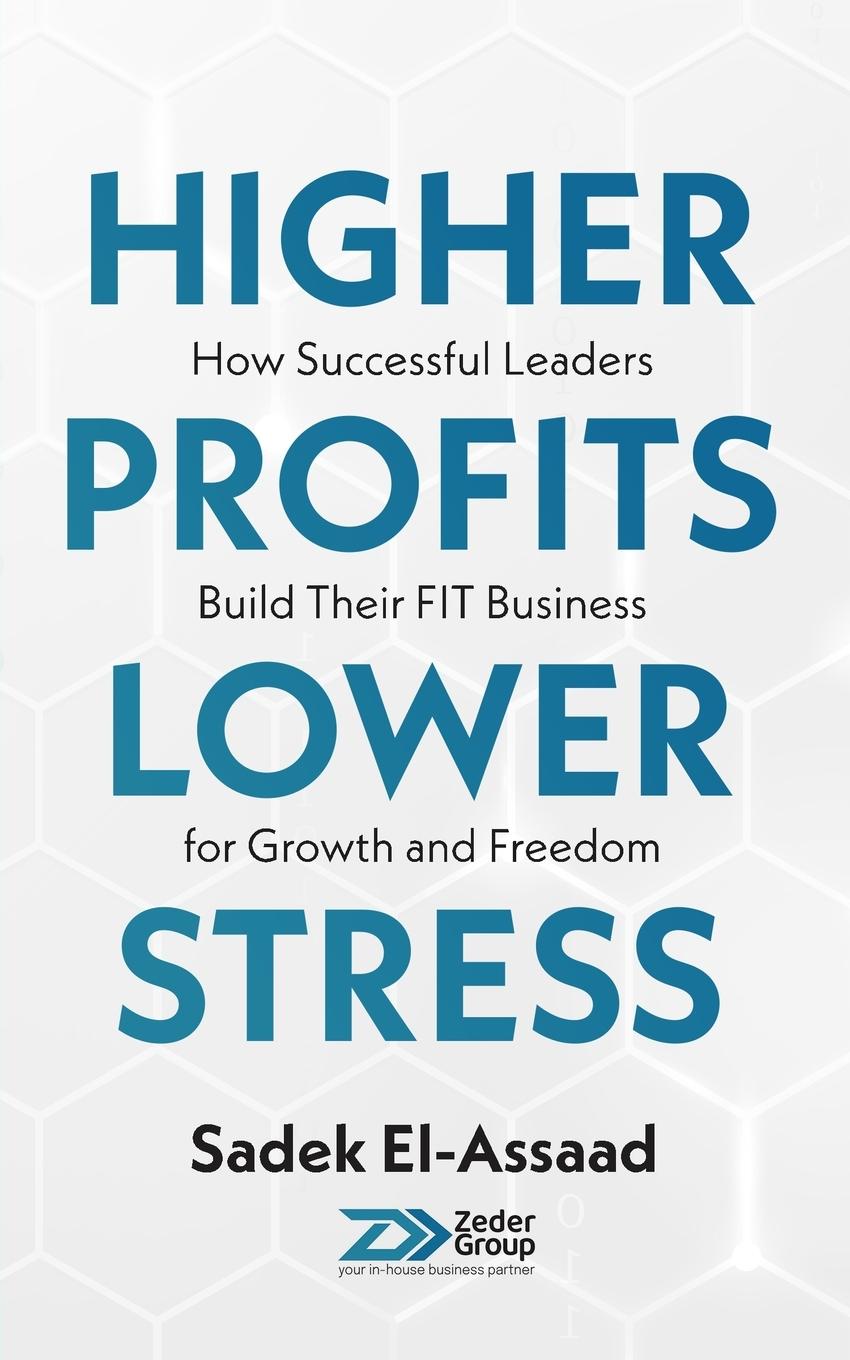 Kniha Higher Profits Lower Stress 