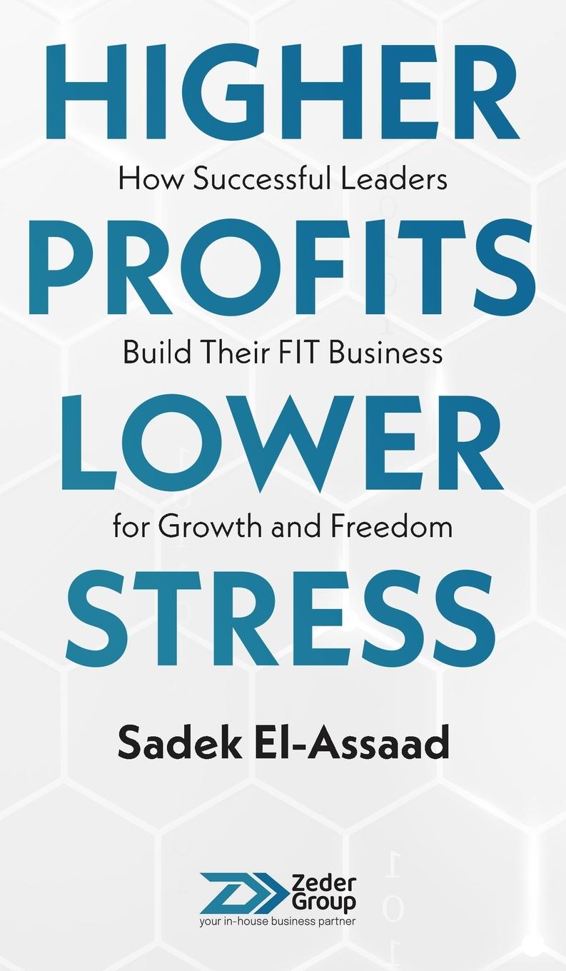 Kniha Higher Profits Lower Stress 