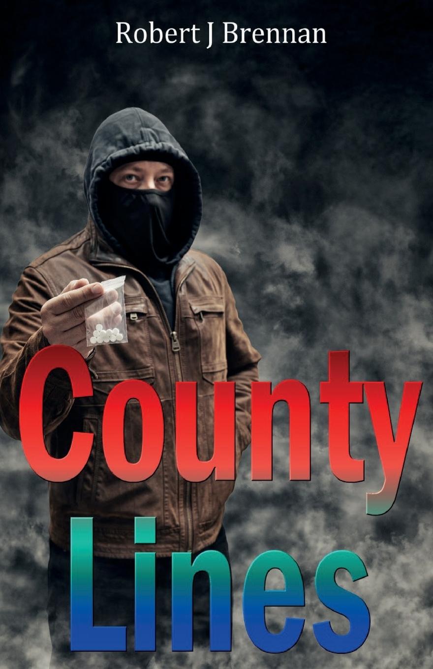 Kniha County Lines Robert J Brennan
