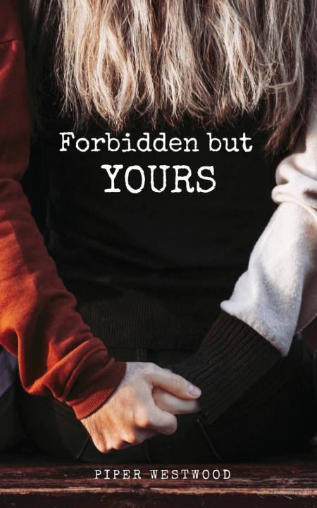 Kniha Forbidden but Yours 