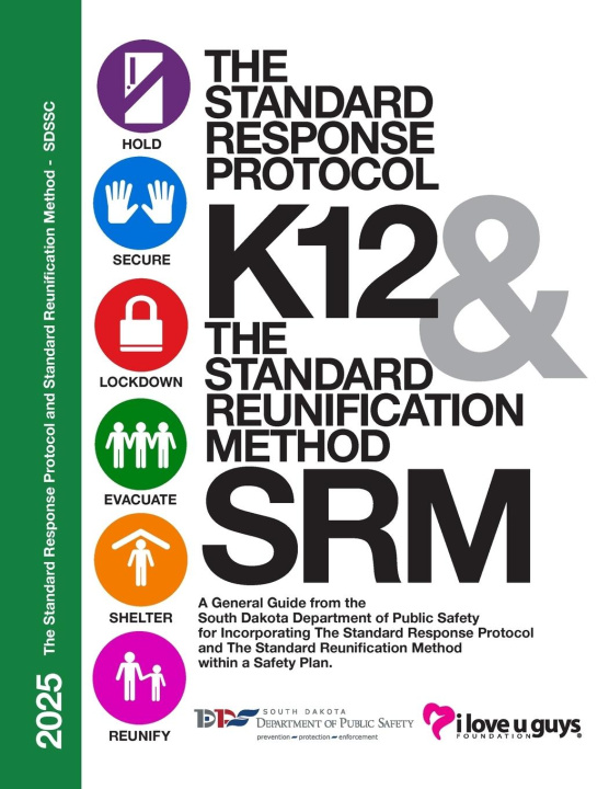 Kniha The Standard Response Protocol and Standard Reunification Method K12 Operational Guidance - SDSSC The I Love U Guys Foundation