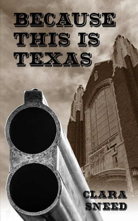 Libro Because This Is Texas Clara Sneed