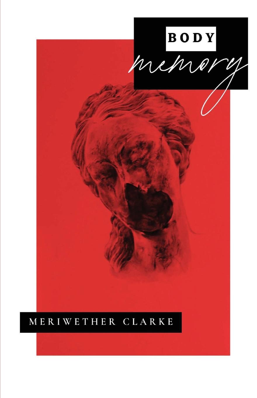 Knjiga Body Memory Meriwether Clarke