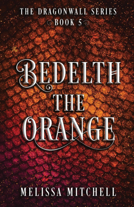 Книга Bedelth the Orange Melissa Mitchell