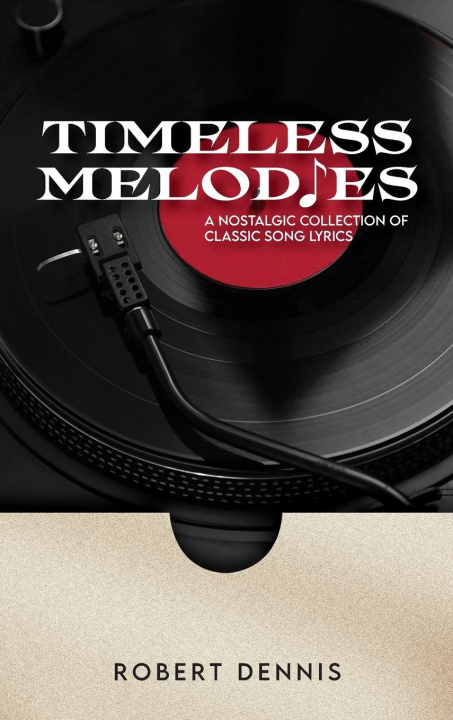 Kniha Timeless Melodies Robert Dennis
