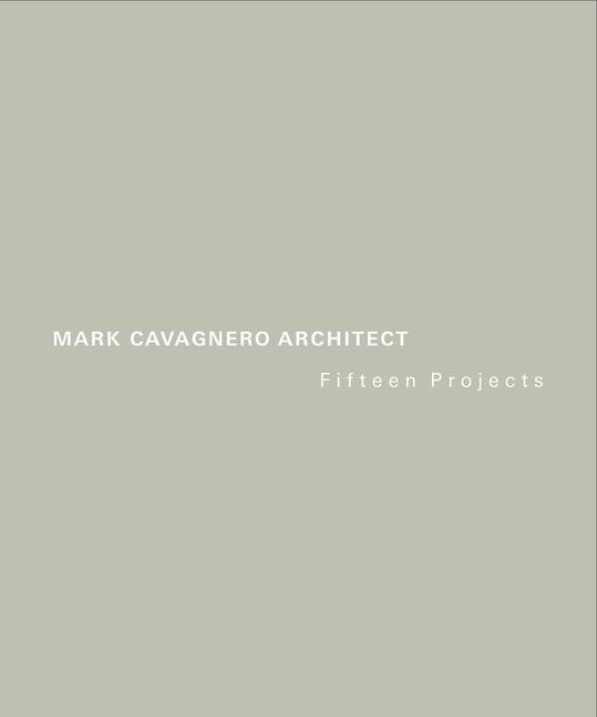 Kniha Mark Cavagnero Architect Mark Cavagnero