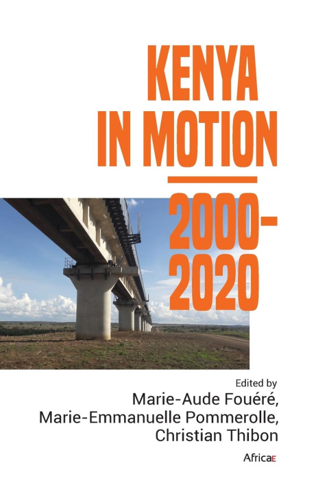 Kniha Kenya in Motion 2000-2020 Marie-Emmanuelle Pommerolle