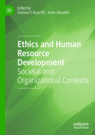 Kniha Ethics and Human Resource Development Darlene F. Russ-Eft