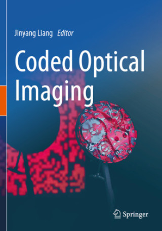 Libro Coded Optical Imaging Jinyang Liang