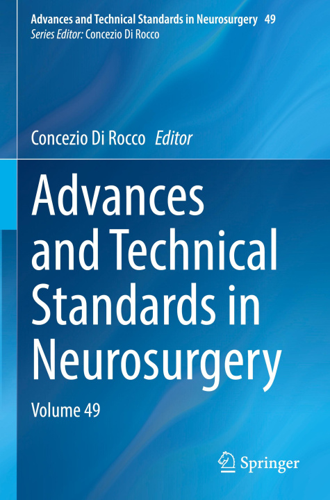 Книга Advances and Technical Standards in Neurosurgery Concezio Di Rocco