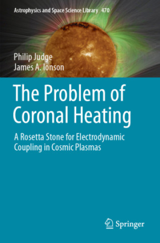 Knjiga The Problem of Coronal Heating Philip Judge
