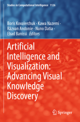 Book Artificial Intelligence and Visualization: Advancing Visual Knowledge Discovery Kawa Nazemi
