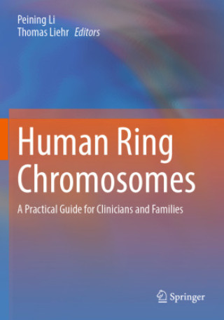 Kniha Human Ring Chromosomes Peining Li
