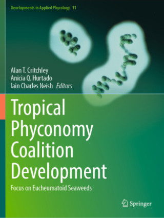 Kniha Tropical Phyconomy Coalition Development Iain Charles Neish
