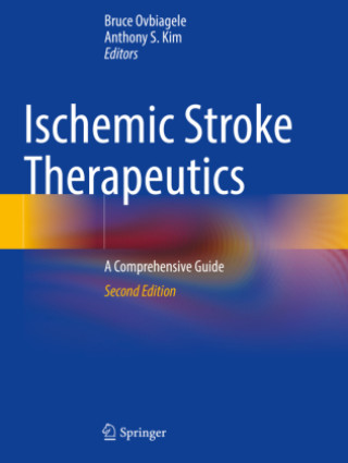 Kniha Ischemic Stroke Therapeutics Bruce Ovbiagele
